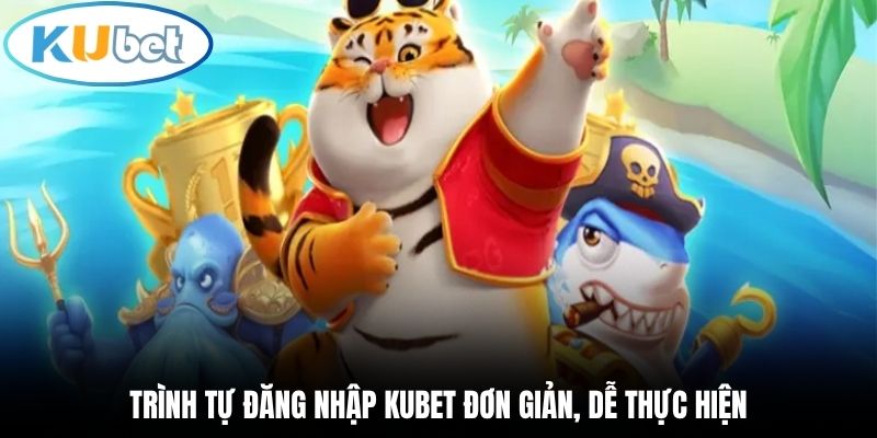 Trình tự đăng nhập Kubet đơn giản, dễ thực hiện